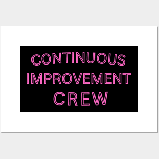 Continuous Improvement Crew. Posters and Art